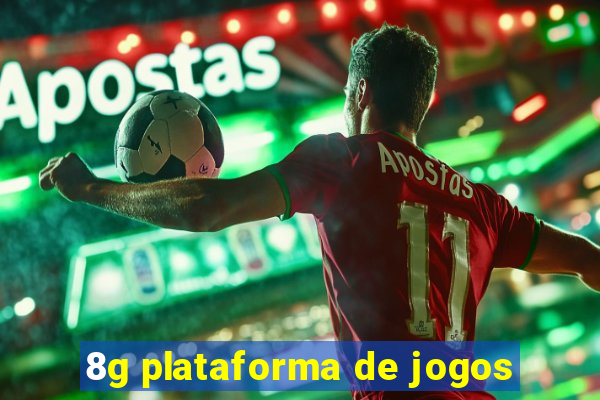 8g plataforma de jogos